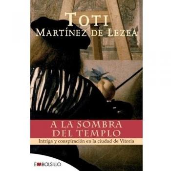 A la sombra del templo: Intriga y conspiración en la ciudad de Vitoria.