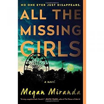 All the Missing Girls - Psychological Thriller Novel by Megan Miranda