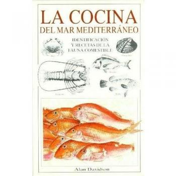 LA COCINA DEL MAR MEDITERRANEO - Alan Davidson