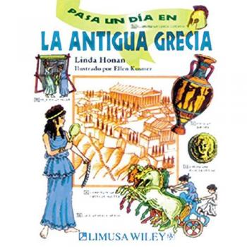Pasa un dia en la antigua Grecia/ Go for a Day to Ancient Greece