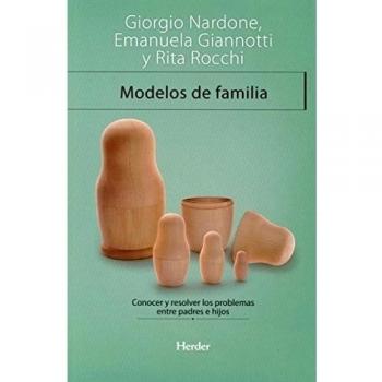 Modelos de familia. Conocer y resolver los problemas entre padres e hijos