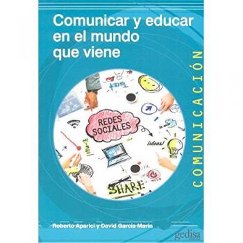 Comunicar y educar para el mundo que viene: 500462