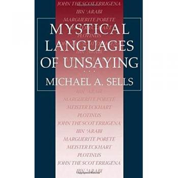 Mystical Languages of Unsaying
