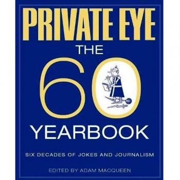 Anuario 60 Aniversario Private Eye por Adam Macqueen
