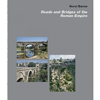 Roads and Bridges of the Roman Empire