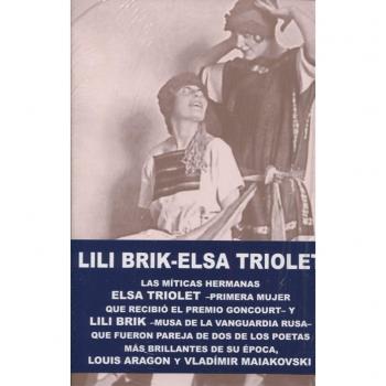 Lili Brik Elsa Triolet - Jean-nöel Liaut
