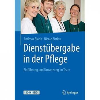 Dienstübergabe in der Pflege: Einführung und Umsetzung im Team