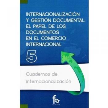 INTERNACIONALIZACIÓN Y GESTIÓN DOCUMENTAL: EL PAPEL DE LOS D
