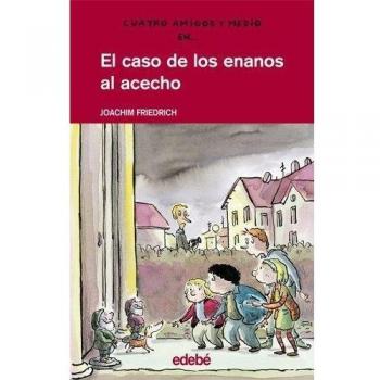 EL CASO DE LOS ENANOS AL ACECHO: 3