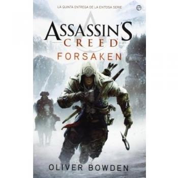 Assassins creed. Forsaken - Oliver Bowden