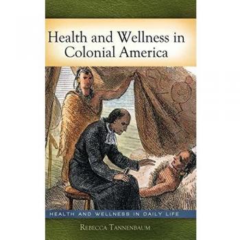 Colonial America Health and Wellness Guide: Daily Life Insights