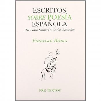 Escritos sobre poesía española: De Pedro Salinas a Carlos Bousoño: 208
