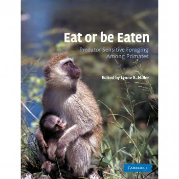 Comida o Ser Comido: Forrajeo Sensible entre Primates - Edición de Cambridge