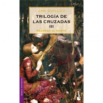 Trilogía de las Cruzadas III. Regreso al Norte: Regreso al Norte