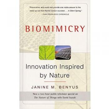 Biomimicry: Innovation Inspired by Nature