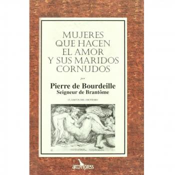 Sobre cómo las mujeres hacen el amor y sus maridos cornudos