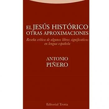 El Jesús histórico. Otras aproximaciones: Reseña crítica de algunos libros significativos en lengua española