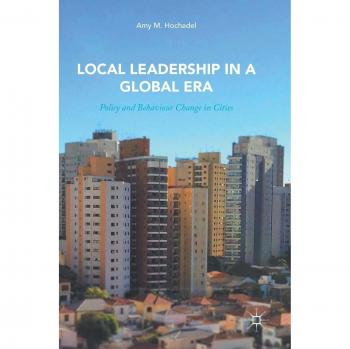 Local Leadership in a Global Era: Policy and Behaviour Change in Cities