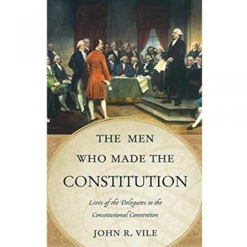 The Founding Fathers: Biographies of the Constitutional Convention Delegates