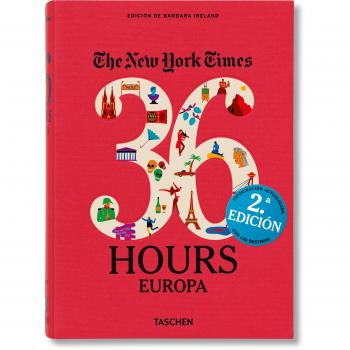 The New York Times: 36 Hours Europe, 2nd Edition: VA
