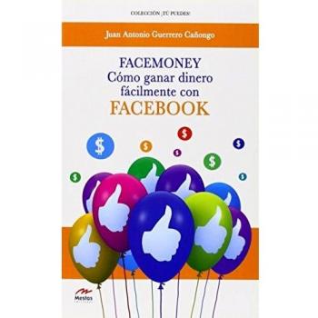 Facemoney. Como ganar dinero fácilmente con Facebook: 4