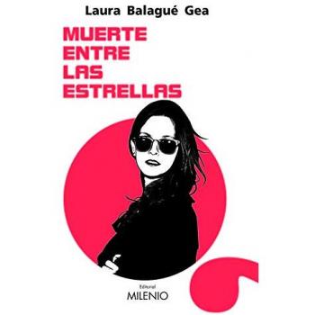 Muerte entre las estrellas - Laura Balagué Gea