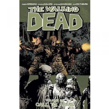 The Walking Dead Volume 26: Call To Arms