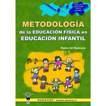 Metodología De La Educ.Física En La Actuación Didáctica En Educ.Infantil