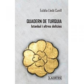 Quadern De Turquia: Istanbul i altres delícies: 38