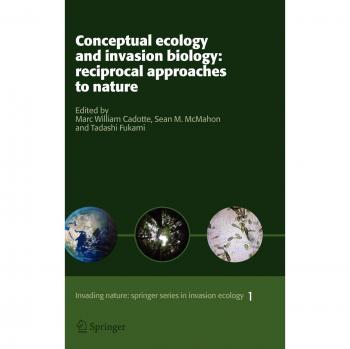 Reciprocal Approaches to Nature: Conceptual Ecology and Invasion Biology (Springer Series in Invasion Ecology, Volume 1)