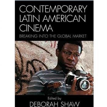 Contemporary Latin American Cinema: Breaking into the Global Market