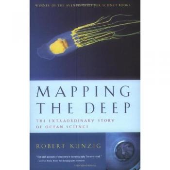 Mapping the Deep The Extraordinary Story of Ocean Science