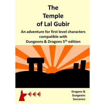 Lal Gubir's Temple: A Sorcerers, Dragons, and Dungeons Adventure