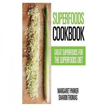 Recetario de Superalimentos: Deliciosas Recetas para la Dieta de Superalimentos