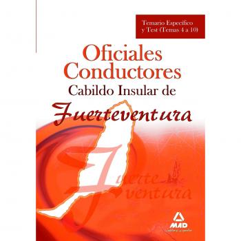 Oficiales Conductores, Cabildo Insular de Fuerteventura. Temario específico y test, temas 4 a 10