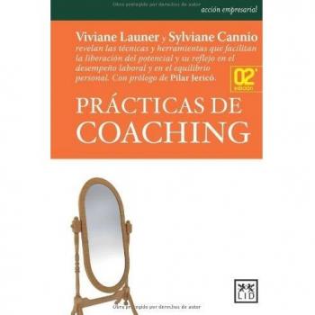 Prácticas De Coaching: Viviane Launer y Sylviane Cannio Revelan Las Técnicas y Herramientas Que Facilitan La Liberación del Potencial y Su Reflejo En ... El Equilibrio Personal