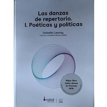 Las danzas de repertorio. I. Poéticas y políticas: 1