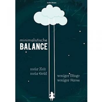 Equilibrio Minimalista: Menos Estrés, Más Tiempo y Dinero (Tapa Blanda)