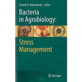 Bacteria in Agrobiology: Stress Management