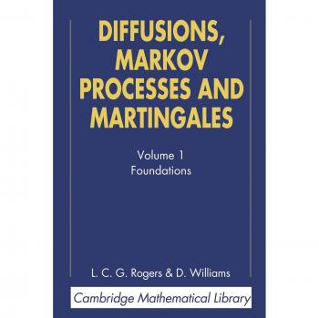 Diffusions, Markov Processes, and Martingales: Volume 1, Foundations: 01