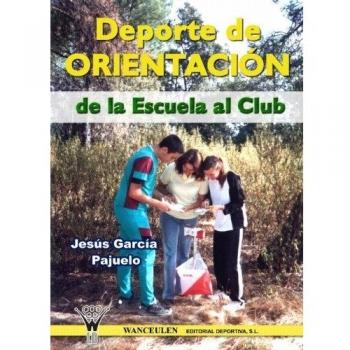 Deporte De Orientación: De La Escuela Al Club