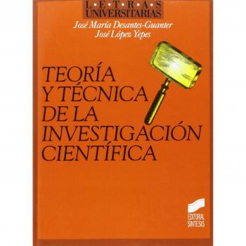 Teoría y técnica de la investigación científica