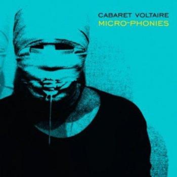Micro-Phonies - Cabaret Voltaire