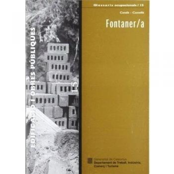 Fontaner/a. Edificació i obres públiques / Fontanero/a. Edificación y obras públicas