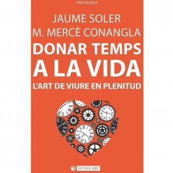 Donar temps a la vida. L'art de viure en plenitud: 245
