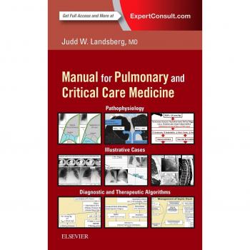 Clinical Practice Manual for Pulmonary and Critical Care Medicine, 1e