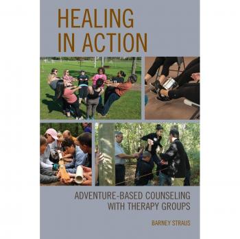 Healing in Action: Adventure-Based Therapy and Group Counseling Guide