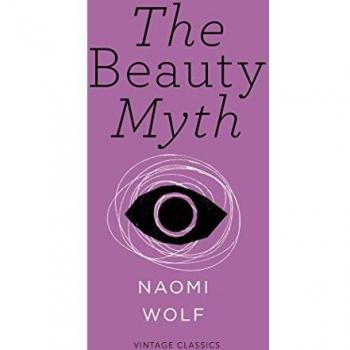 Libro The Beauty Myth (Edición Corto Feminismo Vintage) - Autor: Naomi Wolf, Género: No ficción, Temática: Feminismo, Belleza y Cultura, Formato: Tapa blanda, Páginas: 288