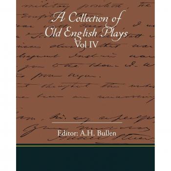 Colección de Obras de Teatro Antiguo Inglés Volumen IV - Edición en Rústica