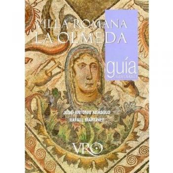 Villa Romana La Olmeda. Guía Arqueológica